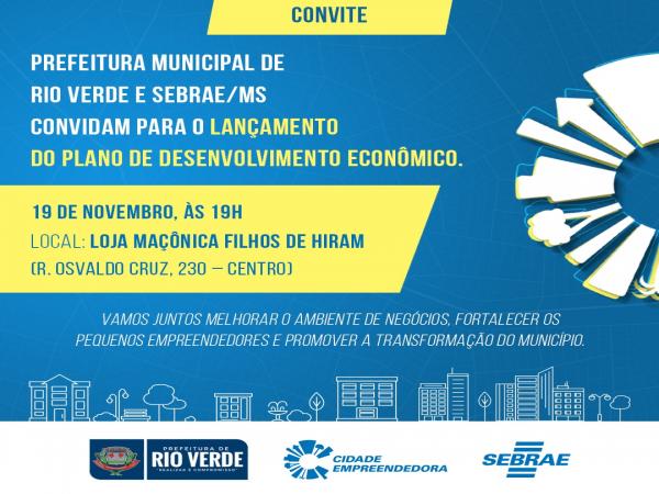 Plano de Desenvolvimento Econômico de Rio Verde é lançado por Sebrae e Prefeitura