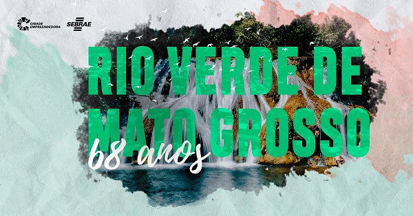 Tim-tim: Rio Verde celebra aniversário e cresce com o apoio do Cidade Empreendedora  