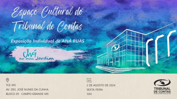 Ana Ruas irá expor no Espaço Cultural do TCE-MS