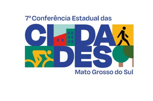 Sétima edição da Conferência Estadual das Cidades acontece em Campo Grande em junho